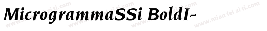 MicrogrammaSSi BoldI字体转换